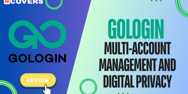 GoLogin Review 2025: Complete Anti-Detect Browser Guide for Multi-Account Management and Digital Privacy