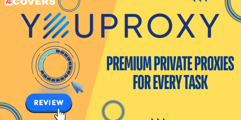 YouProxy.io Review: Premium Proxy Services with Unlimited Bandwidth and Global Coverage